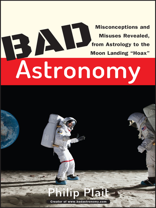 Title details for Bad Astronomy by Philip C. Plait - Available